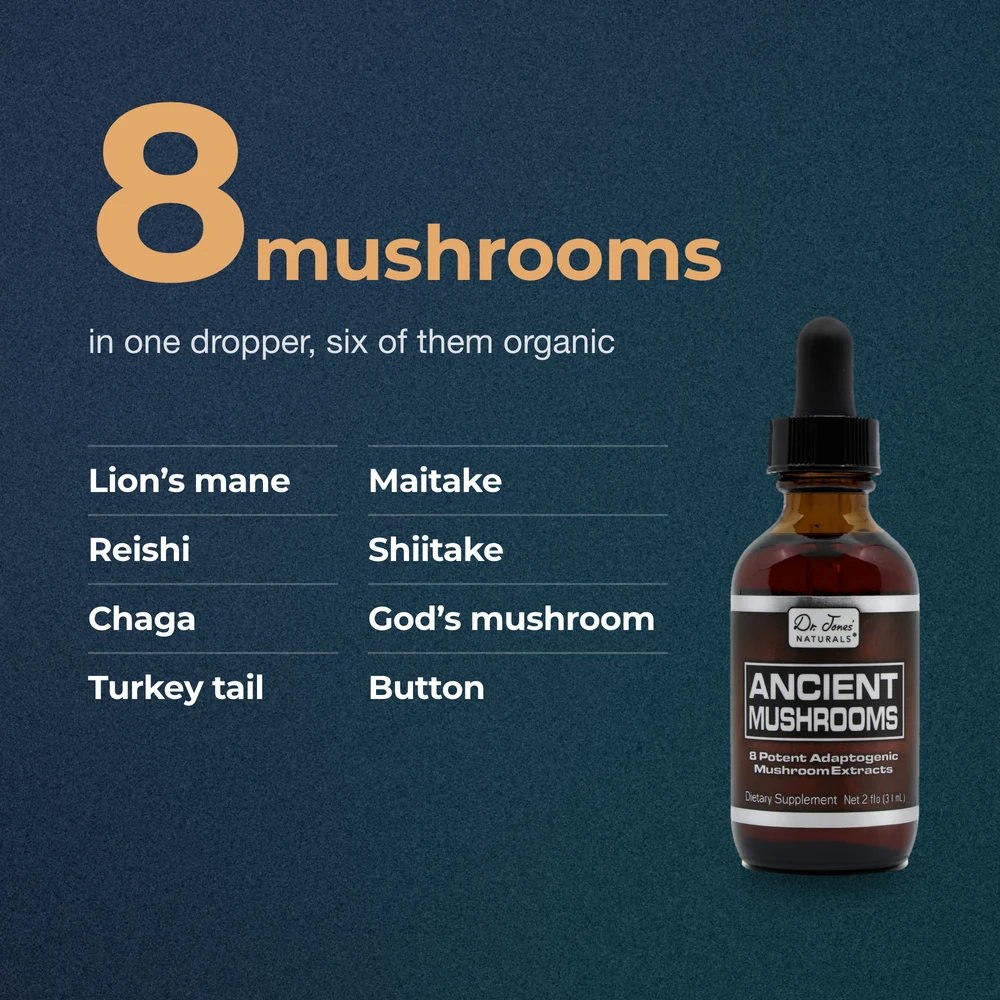 8 mushrooms in one dropper, six of them organic: lion's mane, reishi, chaga, turkey tail, maitake, shiitake, God's mushroom, button